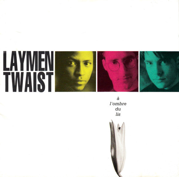 LAYMEN TWAIST  - A L'OMBRE DU LIS