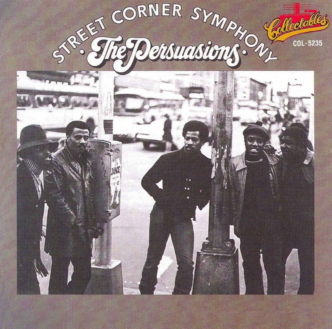 PERSUASIONS  - STREET CORNER SYMPHONY