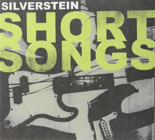 SILVERSTEIN - SHORT SONGS