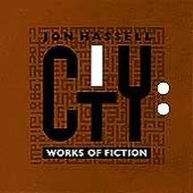 HASSELL, JON - CITY WORKS OF FICTION