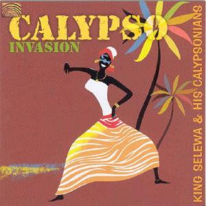 KING SELEWA & HIS CALYPSONIANS  - CALYPSO INVASION