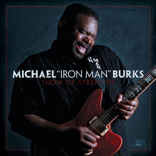 BURKS, MICHAEL  - SHOW OF STRENGTH