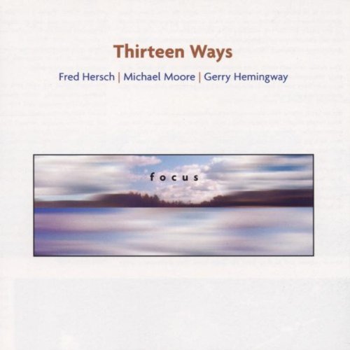 THIRTEEN WAYS - FOCUS