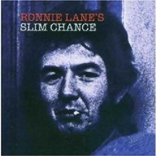 LANE, RONNIE - RONNIE LANE'S SLIM CHANCE