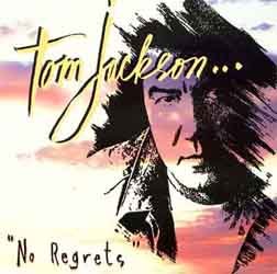 TOM JACKSON - NO REGRETS