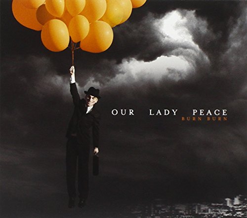 OUR LADY PEACE - BURN BURN