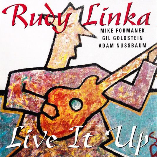 LINKA, RUDY  - LIVE IT UP