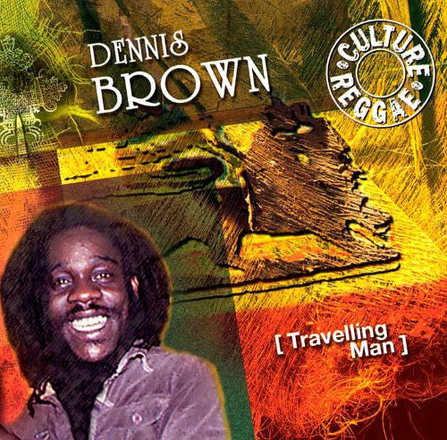 BROWN, DENNIS  - TRAVELLING MAN
