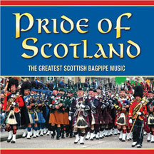 PIPES AND DRUMS OF LEANISCH - PRIDE OF SCOTLAND: THE GREAT SCOTTISH BAGPIPE MUSIC [CD]
