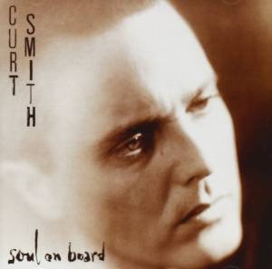 CURT SMITH - SOUL ON BOARD