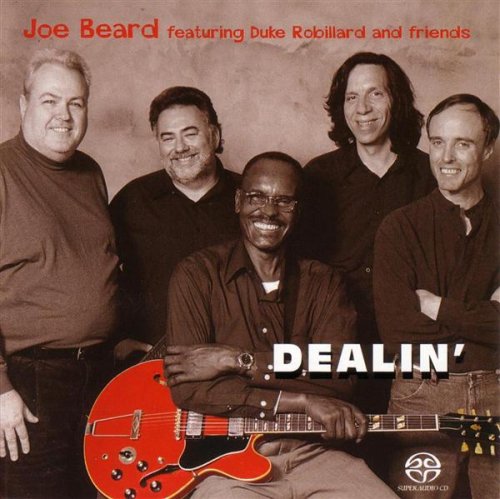BEARD, JOE - DEALIN: FEATURING DUKE ROBILLARD AND FRIENDS