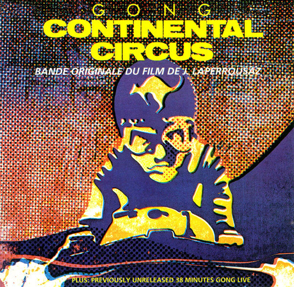 GONG  - CONTINENTAL CIRCUS