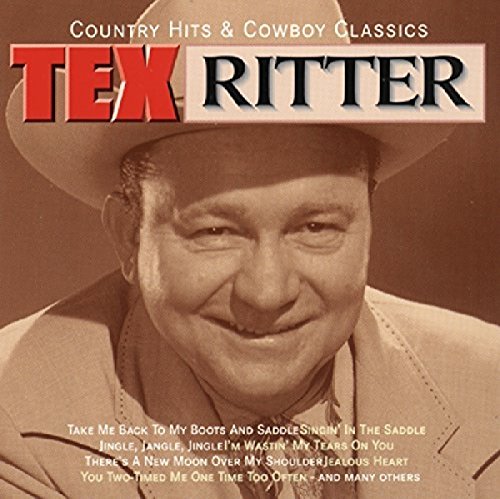 RITTER, TEX - COUNTRY HITS & COWBOY CLASSICS