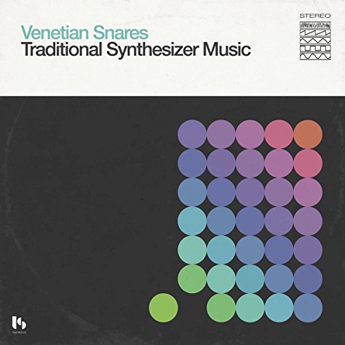 VENETIAN SNARES - TRADITIONAL SYNTHESIZER MUSIC