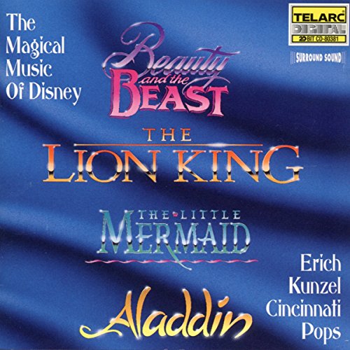 KUNZEL / CINCINNATI POPS - MAGICAL MUSIC OF DISNEY