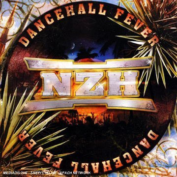 NZH  - DANCEHALL FEVER