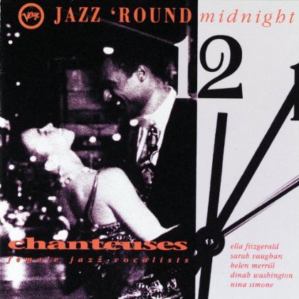 VARIOUS  - JAZZ `ROUND MIDNIGHT: CHANTEUSES
