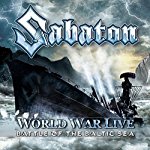 SABATON - WORLD WAR LIVE: BATTLE OF THE BALTIC SEA