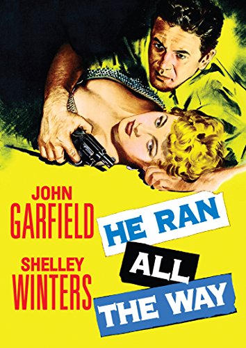 HE RAN ALL THE WAY (1951)