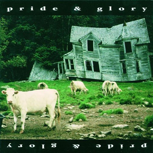 PRIDE & GLORY - PRIDE & GLORY