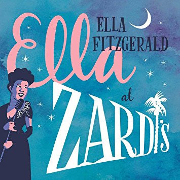 FITZGERALD, ELLA  - ELLA AT ZARDI'S