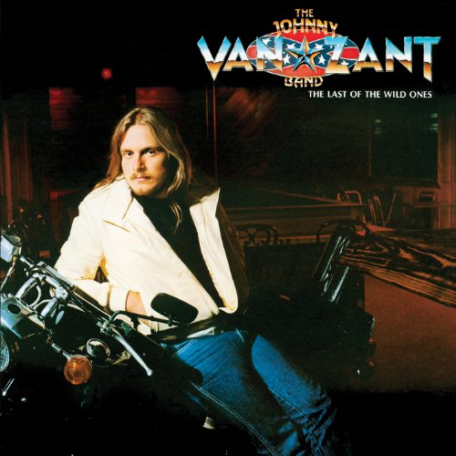 VAN ZANT,JOHNNY BAND - LAST OF THE WILD ONES