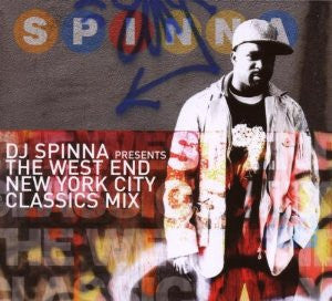 DJ SPINNA  - WEST END NEW YORK CITY CLASSICS MIX