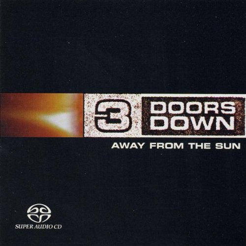 3 DOORS DOWN - AWAY FROM THE SUN