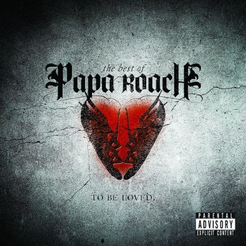 PAPA ROACH - TO BE LOVED BEST OF