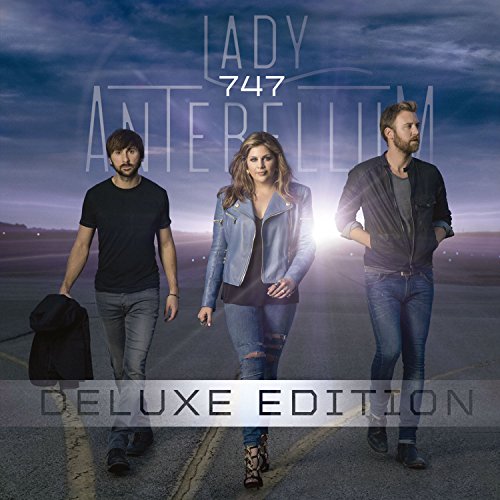 LADY ANTEBELLUM - 747 (DELUXE)