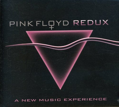 PINK FLOYD (TRIBUTE) - PINK FLOYD REDUX  A NEW MUSIC EXPERIENCE