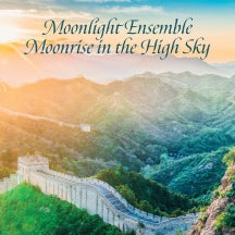 LIN SHI-CHENG & HU PING-HSU - MOONLIGHT ENSEMBLE, MOONRISE IN THE HIGH SKY [CD]
