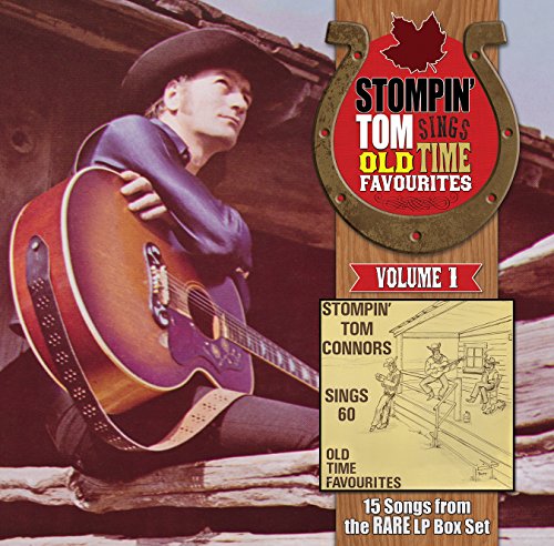 CONNORS, STOMPIN' TOM - SINGS OLD TIME FAVOURITES (VOL 1)