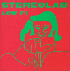 STEREOLAB  - LOW FI