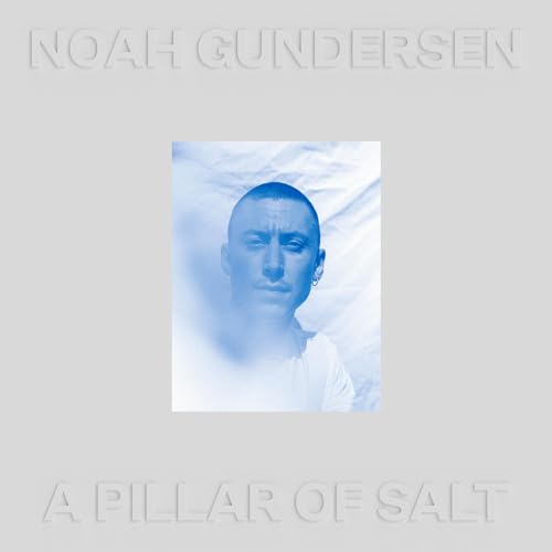 NOAH GUNDERSEN - A PILLAR OF SALT (CLEAR VINYL)