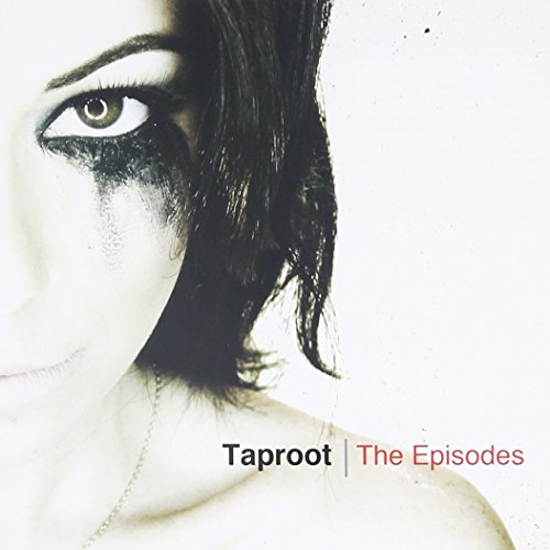 TAPROOT - THE EPISODES