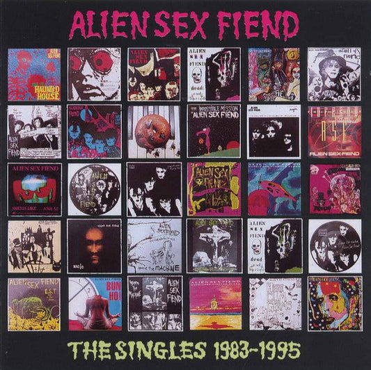 ALIEN SEX FIEND  - SINGLES 1983-1995