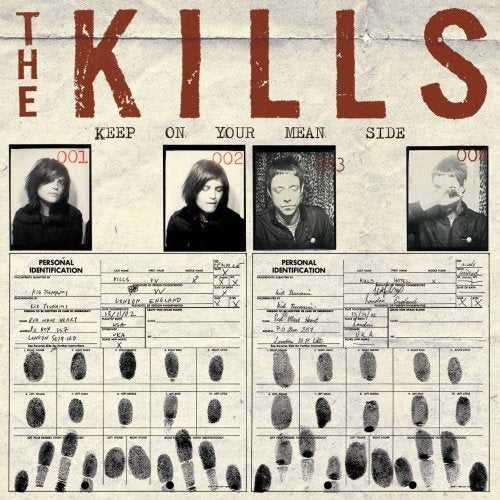 THE KILLS - KEEP ON YOUR MEAN SIDE