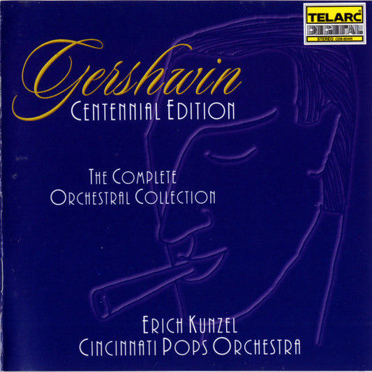 GERSHWIN, GEORGE  - GERSHWIN CENTENNIAL EDITION:  C