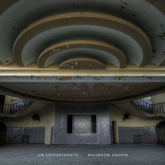 COPPERTHWAITE, JIM - BALLROOM GHOSTS
