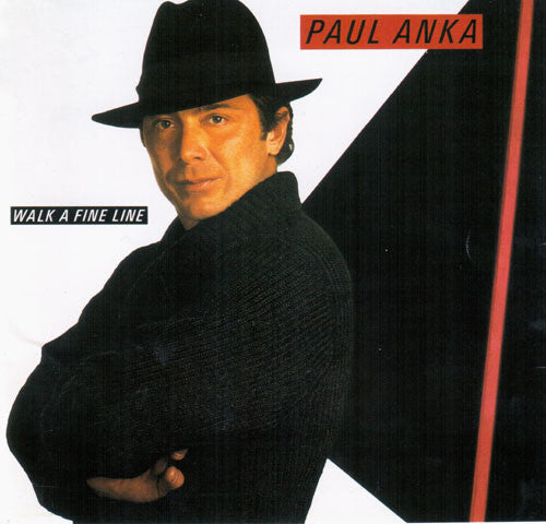 ANKA, PAUL  - WALK A FINE LINE