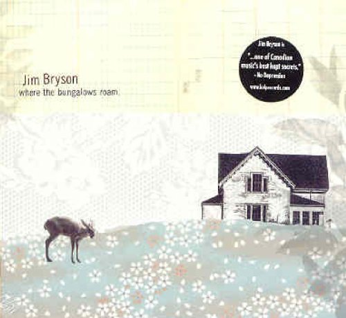 BRYSON, JIM - WHERE THE BUNGALOWS ROAM