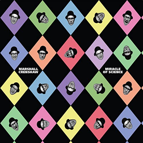 MARSHALL CRENSHAW - MIRACLE OF SCIENCE (CD)
