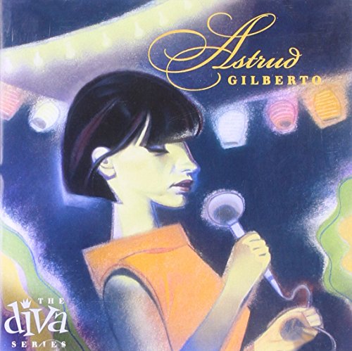 GILBERTO, ASTRUD - THE DIVA SERIES: ASTRUD GILBERTO