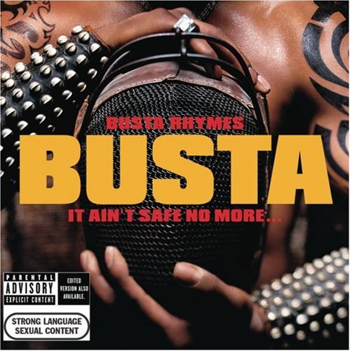 BUSTA RHYMES - IT AIN'T SAFE NO MORE