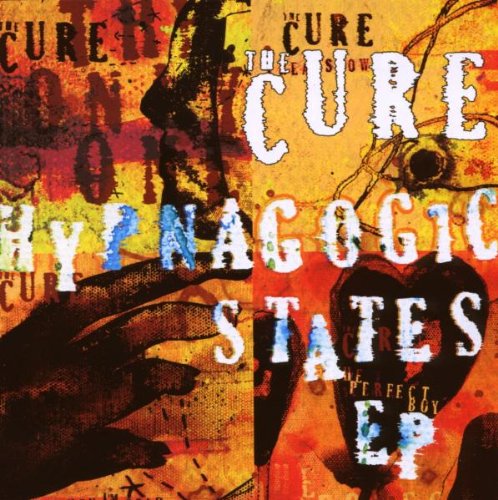 CURE - HYPNAGOGIC STATES EP