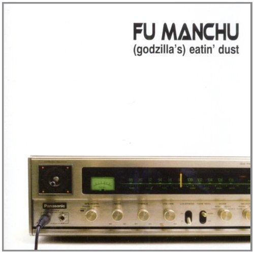 FU MANCHU (BAND) - GODZILLAS EATIN DUST