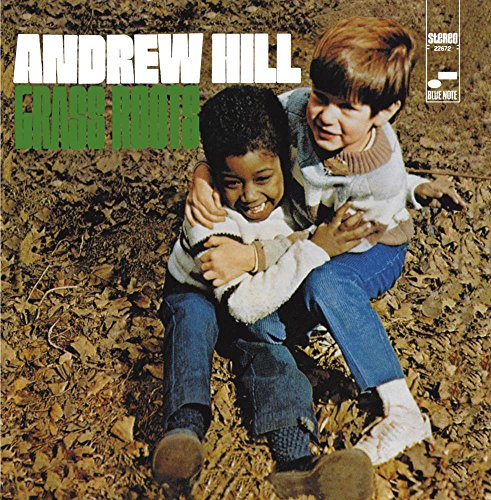 HILL, ANDREW - GRASS ROOTS