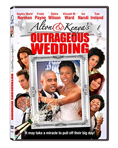 ALTON & KENYA'S OUTRAGEOUS WEDDING [IMPORT]