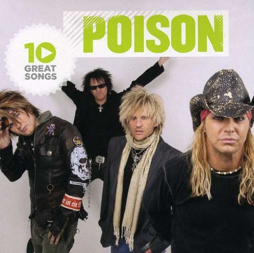 POISON - 10 GREAT SONGS